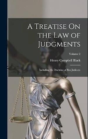 Cover for Henry Campbell Black · Treatise on the Law of Judgments (Book) (2022)