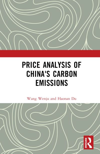 Cover for Wenju Wang · Price Analysis of China's Carbon Emissions - China Perspectives (Inbunden Bok) (2023)