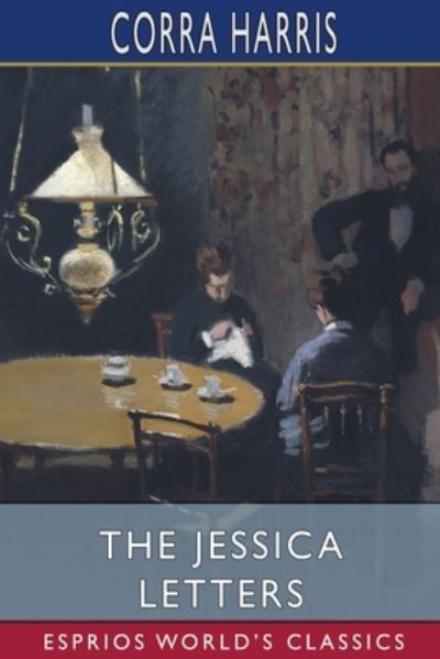 Cover for Corra Harris · The Jessica Letters (Esprios Classics) (Paperback Book) (2024)