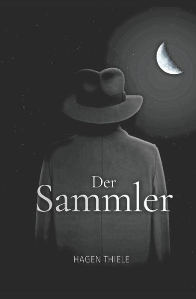 Cover for Hagen Thiele · Der Sammler (Paperback Book) (2020)