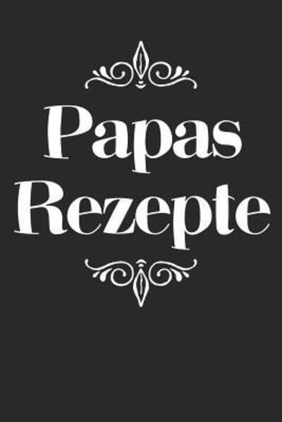 Cover for Liddelbooks Rezepte &amp; Kochen · Papas Rezepte (Pocketbok) (2019)