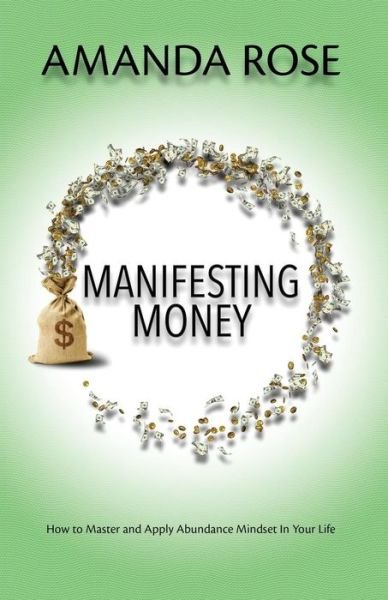 Amanda Rose · Manifesting Money (Paperback Book) (2019)