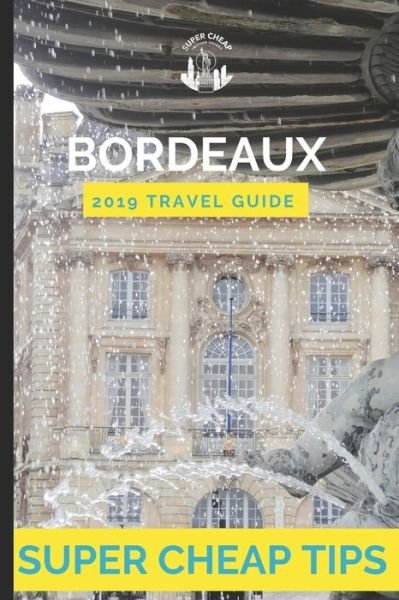 Cover for Phil G Tang · Super Cheap Bordeaux (Paperback Book) (2019)