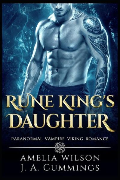 Rune King's Daughter - J A Cummings - Livros - Independently Published - 9781093266283 - 8 de abril de 2019