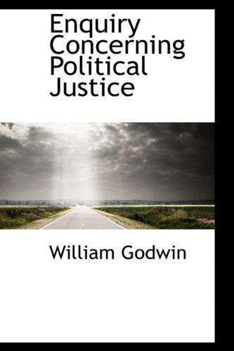 Cover for William Godwin · Enquiry Concerning Political Justice (Hardcover Book) (2009)