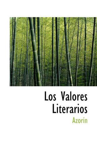 Cover for Azorín · Los Valores Literarios (Hardcover Book) (2009)