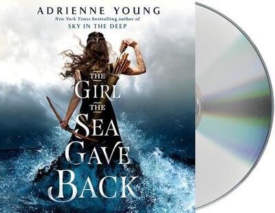 Cover for Adrienne Young · The Girl the Sea Gave Back A Novel (CD) (2019)