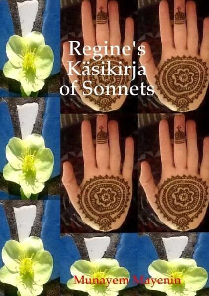 Cover for Munayem Mayenin · Regine's Kasikirja of Sonnets (Paperback Book) (2014)