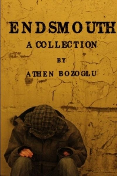 Cover for Athen Bozoglu · Endsmouth (Book) (2015)