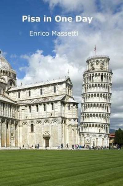 Cover for Enrico Massetti · Pisa in One Day (Paperback Bog) (2015)