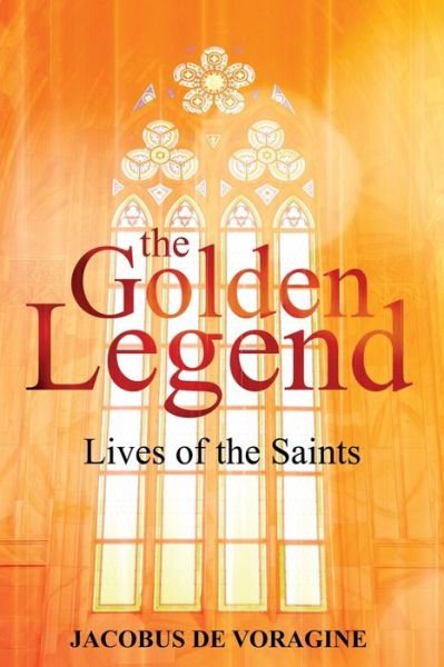 Cover for Jacobus De Voragine · The Golden Legend (Pocketbok) (2021)