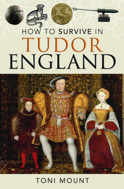 Cover for Toni Mount · How to Survive in Tudor England (Paperback Book) (2023)