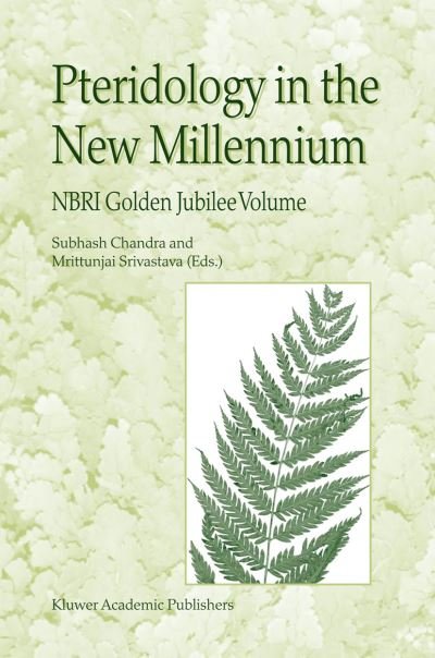 Cover for Subhash Chandra · Pteridology in the New Millennium: NBRI Golden Jubilee Volume (Inbunden Bok) [2003 edition] (2003)
