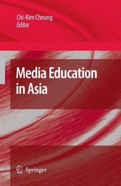 Cover for Chi-kim Cheung · Media Education in Asia (Hardcover Book) [2009 edition] (2009)