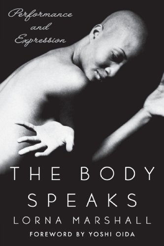 The Body Speaks: Performance and Expression - Lorna Marshall - Książki - Palgrave Macmillan Trade - 9781403960283 - 20 grudnia 2002