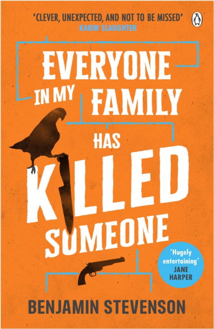 Cover for Benjamin Stevenson · Everyone In My Family Has Killed Someone: 2023’s most original murder mystery (Paperback Book) (2023)