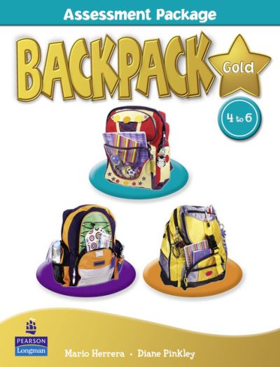 Backpack Gold Assessment Book & M-Rom 4-6 N/E pack - Backpack - Diane Pinkley - Books - Pearson Education Limited - 9781408246283 - April 15, 2010