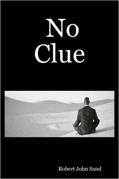 Robert John Sand · No Clue (Pocketbok) (2005)