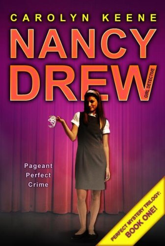 Cover for Carolyn Keene · Pageant Perfect Crime (Perfect Mystery Trilogy, Book 1 / Nancy Drew: Girl Detective, No. 30) (Paperback Bog) (2008)
