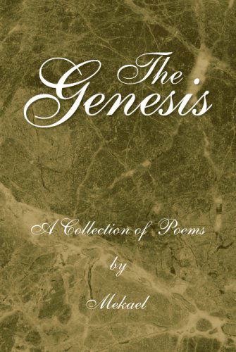 Cover for Mekael · The Genesis (Hardcover Book) (2007)