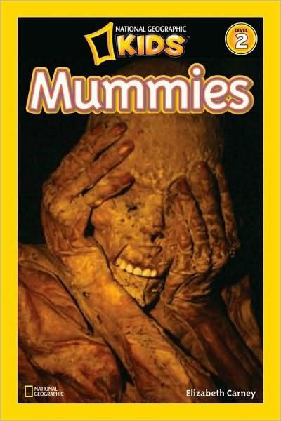 Cover for Elizabeth Carney · National Geographic Kids Readers: Mummies - National Geographic Kids Readers: Level 2 (Paperback Book) (2009)