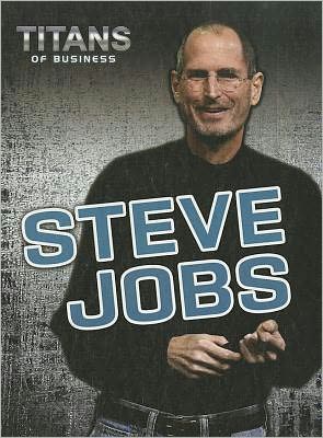 Cover for Nick Hunter · Steve Jobs (Titans of Business) (Inbunden Bok) (2012)