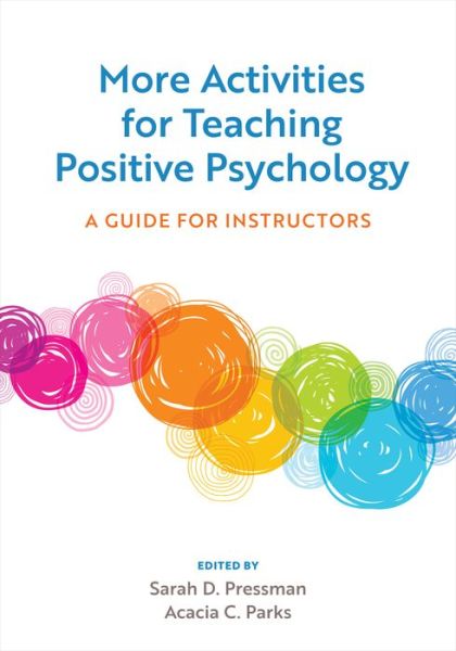 Sarah D. Pressman · More Activities for Teaching Positive Psychology: A Guide for Instructors (Taschenbuch) (2024)