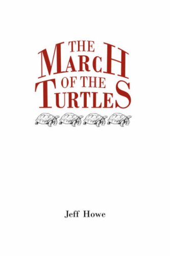 Cover for Jeff Howe · The March of the Turtles (Paperback Book) (2008)