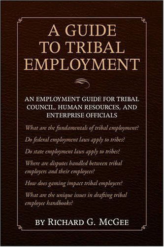 Cover for Richard G. Mcgee · A Guide to Tribal Employment (Hardcover Book) (2009)