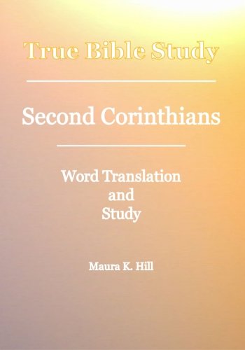 Cover for Maura K. Hill · True Bible Study - Second Corinthians (Paperback Book) (2008)