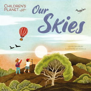 Children's Planet: Our Skies - Children's Planet - Louise Spilsbury - Books - Hachette Children's Group - 9781445186283 - January 9, 2025