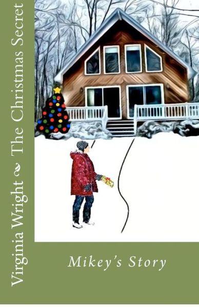 Cover for Virginia Wright · The Christmas Secret: Mikey's Story (Paperback Book) (2012)