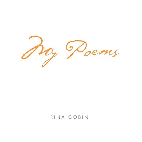 Cover for Rina Gobin · My Poems (Pocketbok) (2010)