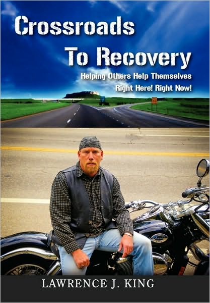 Cover for Lawrence J King · Crossroads to Recovery (Paperback Bog) (2010)