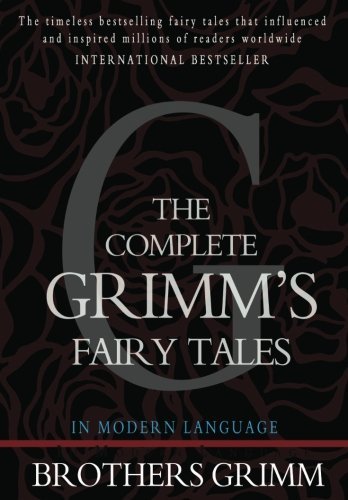 Cover for Jacob Grimm · The Complete Grimm's Fairy Tales (Taschenbuch) (2010)
