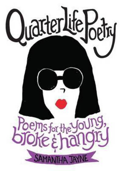 Cover for Samantha Jayne · Quarter Life Poetry (Paperback Bog) (2016)