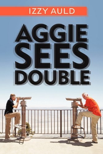 Cover for Izzy Auld · Aggie Sees Double (Paperback Bog) (2011)