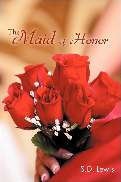Cover for S. D. Lewis · The Maid of Honor (Paperback Book) (2012)