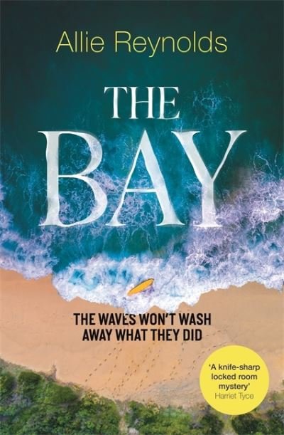 Cover for Allie Reynolds · The Bay: the waves won't wash away what they did (Paperback Book) (2022)