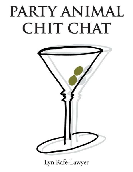 Cover for Lyn Rafe-lawyer · Party Animal Chit Chat (Paperback Book) (2012)