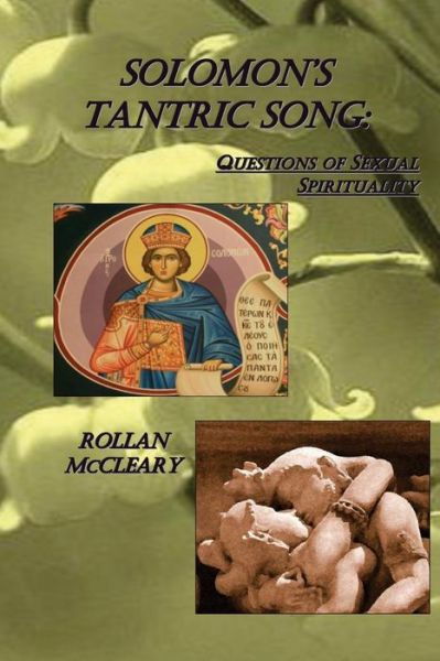 Cover for Rollan Mccleary · Solomon's Tantric Song: Questions of Sexual Spirituality (Paperback Book) (2012)