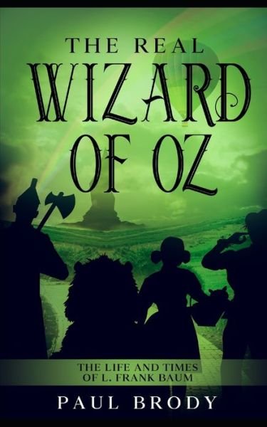 Cover for Paul Brody · The Real Wizard of Oz (Paperback Book) (2012)