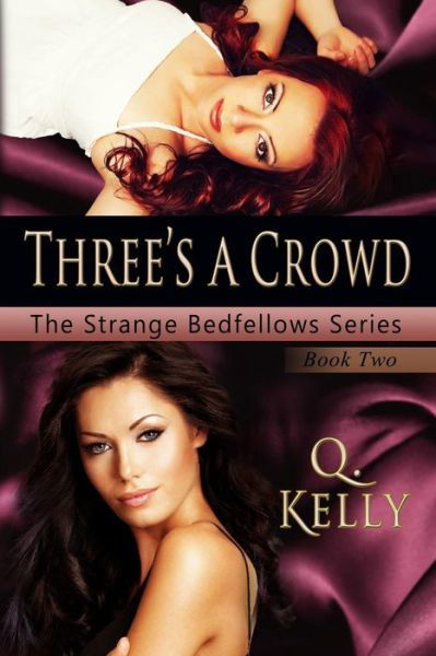 Cover for Q Kelly · Three's a Crowd (Paperback Bog) (2013)