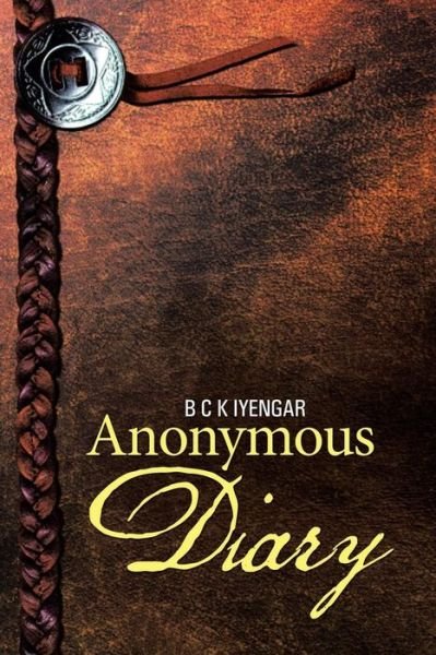 Cover for B C K Iyengar · Anonymous Diary (Paperback Bog) (2014)