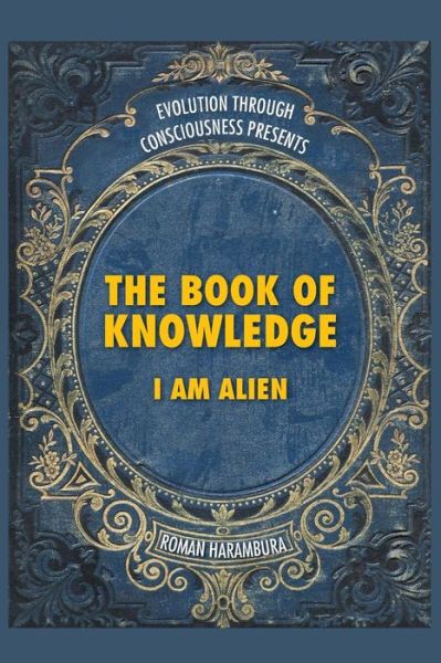 Cover for Roman Harambura · The Book of Knowledge: I Am Alien (Pocketbok) (2014)