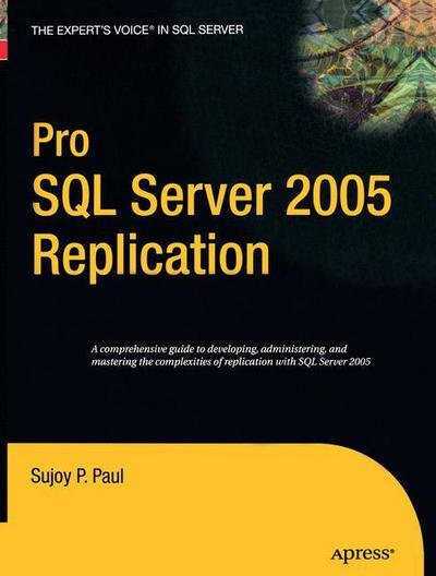 Cover for Paul · Pro SQL Server 2005 Replication (Bog) [Softcover reprint of the original 1st edition] (2017)