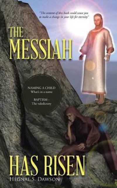 Cover for Hegnal S Dawson · The Messiah Has Risen (Pocketbok) (2014)