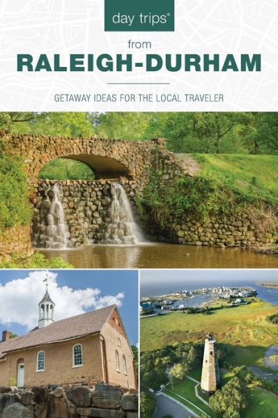 Day Trips® from Raleigh-Durham: Getaway Ideas For The Local Traveler - Day Trips Series - James L. Hoffman - Books - Rowman & Littlefield - 9781493044283 - February 1, 2021
