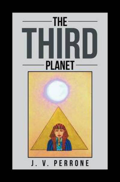 Cover for J V Perrone · The Third Planet (Taschenbuch) (2014)