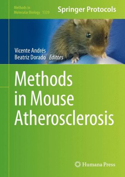 Cover for Methods in Mouse Atherosclerosis - Methods in Molecular Biology (Hardcover Book) [1st ed. 2015 edition] (2015)
